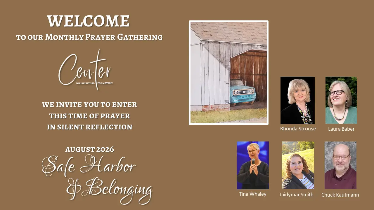 Welcome to Our Monthly Prayer Gathering for August 2026: Safe Harbor and Belonging